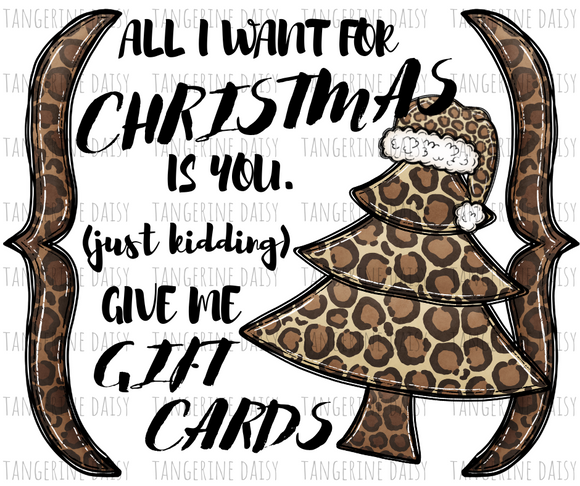 All I want for Christmas Leopard Tree PNG,Winter Christmas Sublimation Designs Downloads,Digital Download,ReindeerSublimation Graphics,Printable Design