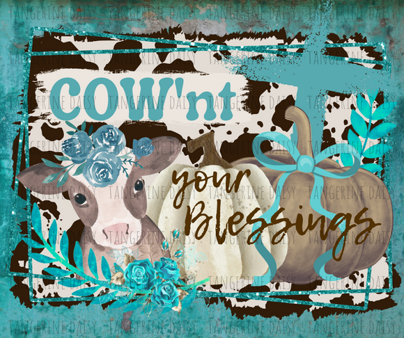 COW'nt Your Blessings Cow Png,Fall PumpkincowPNG,Fall Sublimation Designs Downloads,Digital Download,Sublimation Graphics,Printable Design