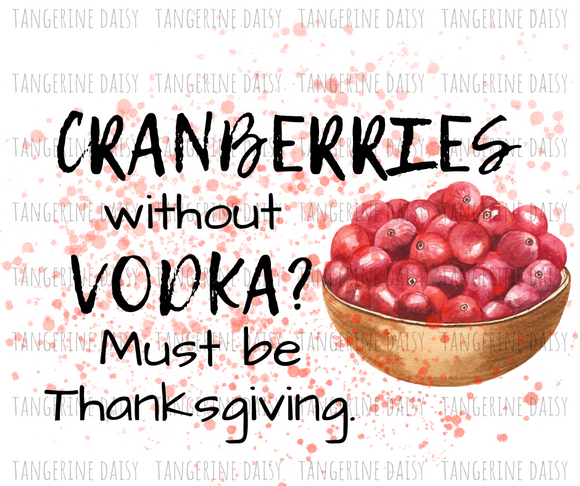 Cranberries and Vodka Png,Fall PNG,Fall Sublimation Designs Downloads,Digital Download,Sublimation Graphics, Fall Drinks,Cranberries,Vodka,Printable Design