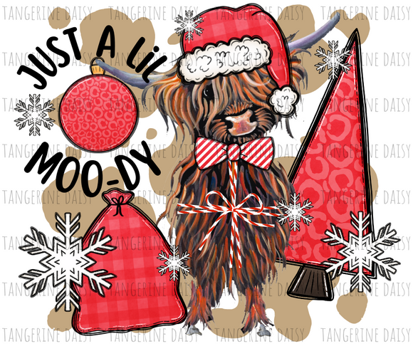 Just a little Moo-dy PNG,Winter Christmas Sublimation Designs Downloads,Digital Download,ReindeerSublimation Graphics,Printable Design