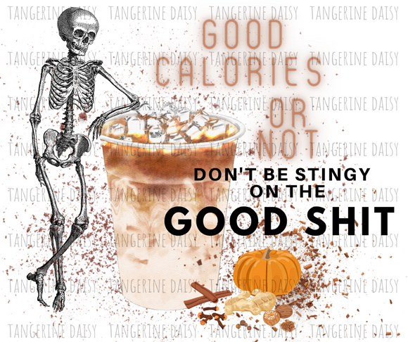 Good Shit Pumpkin Spice Latte Png,Fall PNG,Fall Sublimation Designs Downloads,Digital Download,Sublimation Graphics, Fall Leaves,Tree,Spice,Fall Colors,Printable Design