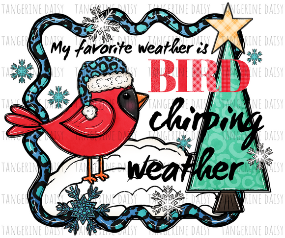 My Favorite Weather is... PNG,Winter Christmas Sublimation Designs Downloads,Digital Download,Sublimation Graphics,Printable Design