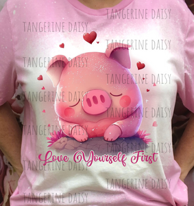 "Love Yourself First-Pig" Soft Style TShirt Vibrant and Over-sized Design Bleached & Sublimated
