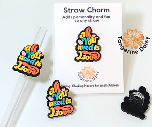 "All you need is love" Straw Charm; Straw Accessory; Straw Topper