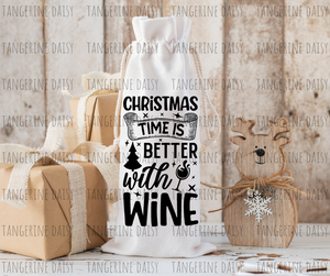 Christmas Time is Better with Wine Canvas Wine Bottle Bag with drawstring, Reusable, Durable, Gift Giving, Complete your bottle of wine