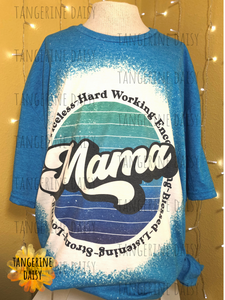 "Mama Priceless Hard Working etc" Soft Style TShirt Vibrant and Over-sized Design Bleached & Sublimated